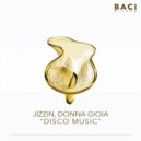 Jizzin, Donna Gioia - Disco Music