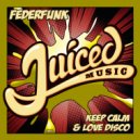 FederFunk - Keep Calm & Love Disco