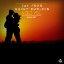 Jay Frog & Sunny Marleen - Need You