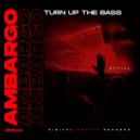 Anbargo - Turn Up The Bass