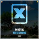 D-Royal - Reflections