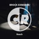 Brock Edwards - Reach