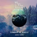Gumbeat feat. Kirock - Zero Hero