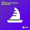 HP Vince, Joey Chicago - Got My Love (Radio Edit)