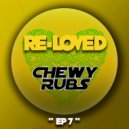 Chewy Rubs - I've Been There, Once