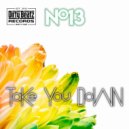 No13 - Take You Down