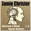 Jamie Christer - Derrick's Walk Alone Rebels