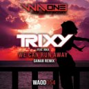 Trixy Feat Rika - We Can Run Away
