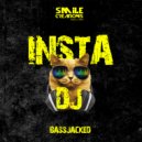 Bassjacked - Insta DJ