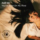 Just Us - You\'ve Been On My Mind (Instrumental Extended)