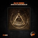DJ D ReDD - Edge of Darkness
