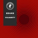 EDUKE - Vulgarity