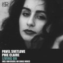 Pavel Svetlove & Phie Claire - Living On (FAM Disco Soulful Mix)
