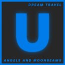 Dream Travel - Angels & Moonbeams