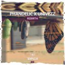 Phandelic & Univezz - Rebirth
