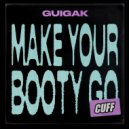 Guigak - Make Your Booty Go