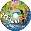 Rafael Francesconi - Peace Of Soul