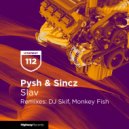 Pysh, Sincz - Slav (Dj Skif Remix)