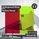 Techno House - Underground Music