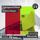 Techno House - Underground Music (Original Mix)