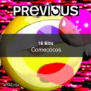 16 Bits - Comecocos (Radio Version)