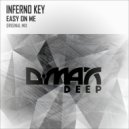 Inferno Key - Easy On Me