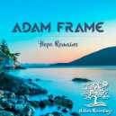 Adam Frame - Hope Remains