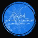 Luca Secco & Craftkind - So What