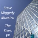 Steve Miggedy Maestro - The Stars