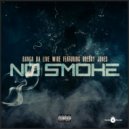 BANGA DA LIVE WIRE & DOEBOY JONES - NO SMOKE (feat. DOEBOY JONES)