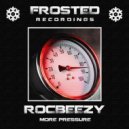RocBeezy - More Pressure
