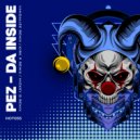 Pez - Da Inside (Mickey G Remix)