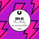 Ken 45 - Your Body (Disco Dub)