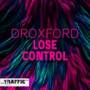 Droxford - Lose Control