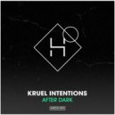 Kruel Intentions - After Dark