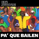 Nino Augustine - Pa\' Que Bailen (Original Mix)