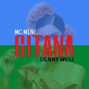 Mc Mine & Denny Well - Gitana
