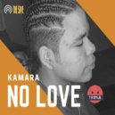 Kamara - NO LOVE