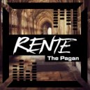 Rente - The Pagan