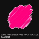 Chris Vandevelde pres. Krazy Voltage - Kamikaze