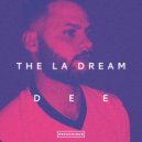 DEE - The LA Dream