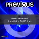 Dani Connection - La Música Del Futuro (House Version)