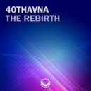 40THAVHA - The Rebirth