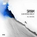 Shyam - Untitled (Original Mix)