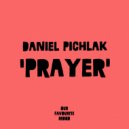 Daniel Pichlak - Prayer