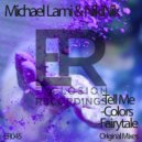 Michael Lami & NikiNik - Tell Me (Original Mix)