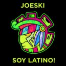 Joeski - Soy Latino