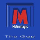 The Gap - Metromagic