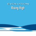 Evolution - Rising High