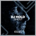 DJ Hold - Ghost